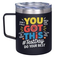 Test Day Rock The Test You Got This Teacher Test Testing Day 12oz Stainless Steel Coffee Mug