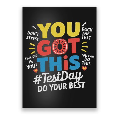 Test Day Rock The Test You Got This Teacher Test Testing Day Poster