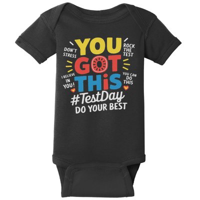 Test Day Rock The Test You Got This Teacher Test Testing Day Baby Bodysuit