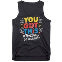 Test Day Rock The Test You Got This Teacher Test Testing Day Tank Top