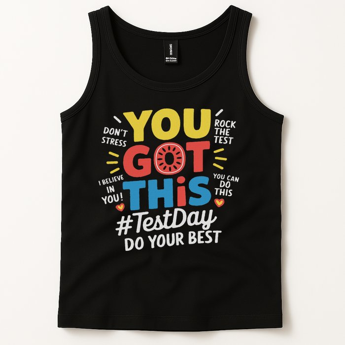 Test Day Rock The Test You Got This Teacher Test Testing Day Tank Top