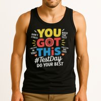 Test Day Rock The Test You Got This Teacher Test Testing Day Tank Top