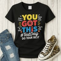 Test Day Rock The Test You Got This Teacher Test Testing Day Womens T-Shirt