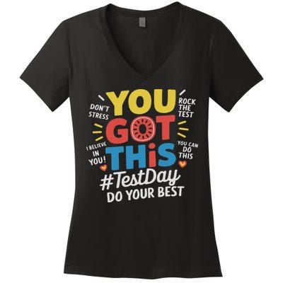 Test Day Rock The Test You Got This Teacher Test Testing Day Women's V-Neck T-Shirt