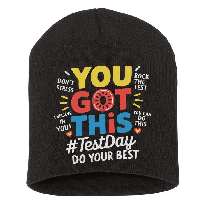 Test Day Rock The Test You Got This Teacher Test Testing Day Short Acrylic Beanie