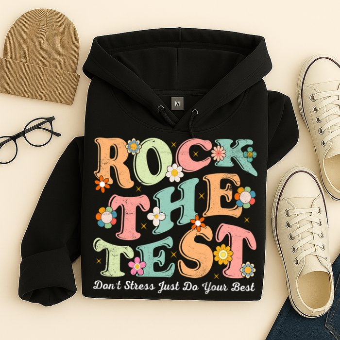 Test Day Rock The Test Teacher Testing Day You Got This  Hoodie