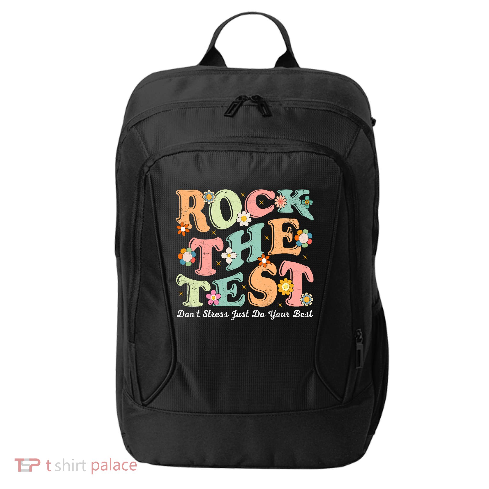 Test Day Rock The Test Teacher Testing Day You Got This  City Backpack