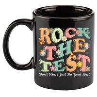 Test Day Rock The Test Teacher Testing Day You Got This  11oz C Handle Ceramic Mug