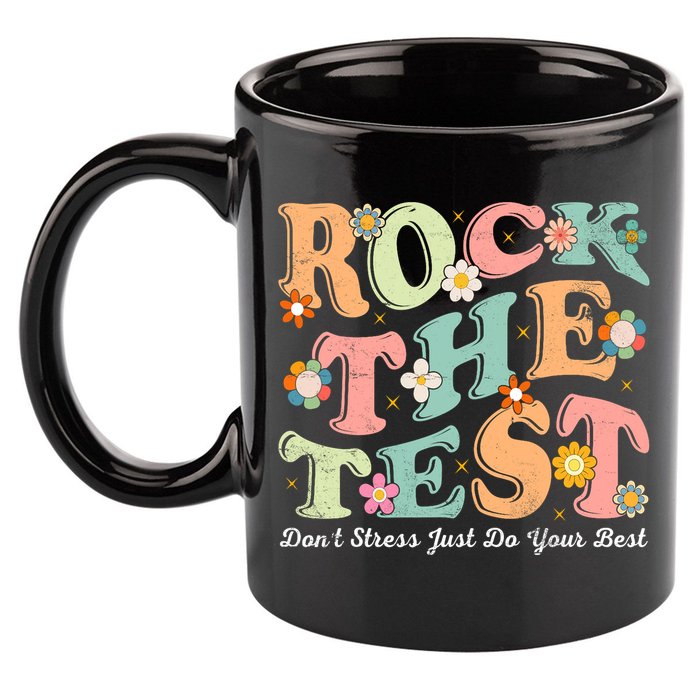 Test Day Rock The Test Teacher Testing Day You Got This  11oz C Handle Ceramic Mug
