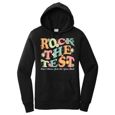 Test Day Rock The Test Teacher Testing Day You Got This  Women's Pullover Hoodie