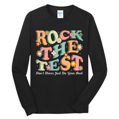 Test Day Rock The Test Teacher Testing Day You Got This  Tall Long Sleeve T-Shirt