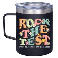 Test Day Rock The Test Teacher Testing Day You Got This  12oz Stainless Steel Coffee Mug