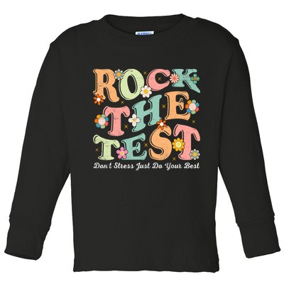 Test Day Rock The Test Teacher Testing Day You Got This  Toddler Long Sleeve Shirt
