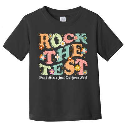 Test Day Rock The Test Teacher Testing Day You Got This  Toddler T-Shirt