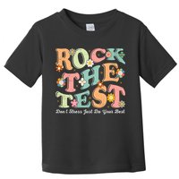 Test Day Rock The Test Teacher Testing Day You Got This  Toddler T-Shirt