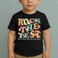 Test Day Rock The Test Teacher Testing Day You Got This  Toddler T-Shirt