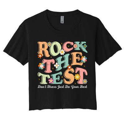 Test Day Rock The Test Teacher Testing Day You Got This  Crop Top