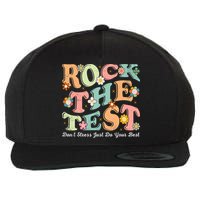 Test Day Rock The Test Teacher Testing Day You Got This  Wool Snapback Cap