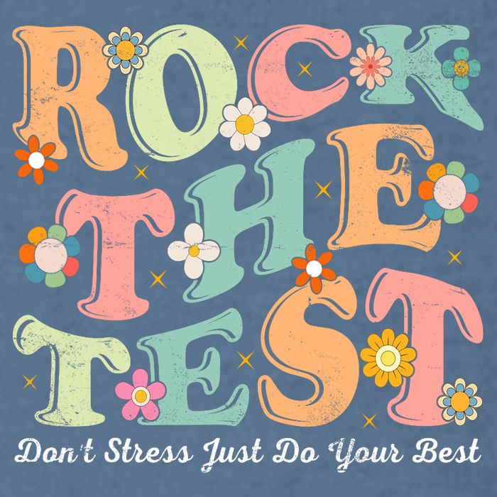 Test Day Rock The Test Teacher Testing Day You Got This  Garment-Dyed Sweatshirt