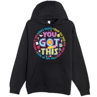 Test Day Rock The Test Teacher Testing Day You Got This Premium Pullover Hoodie