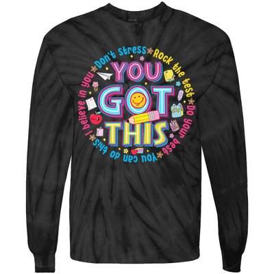Test Day Rock The Test Teacher Testing Day You Got This Tie-Dye Long Sleeve Shirt