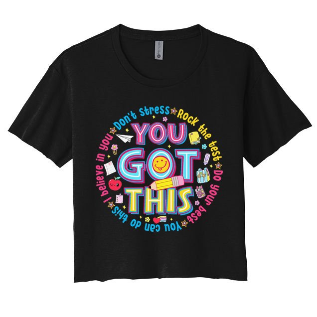 Test Day Rock The Test Teacher Testing Day You Got This Crop Top