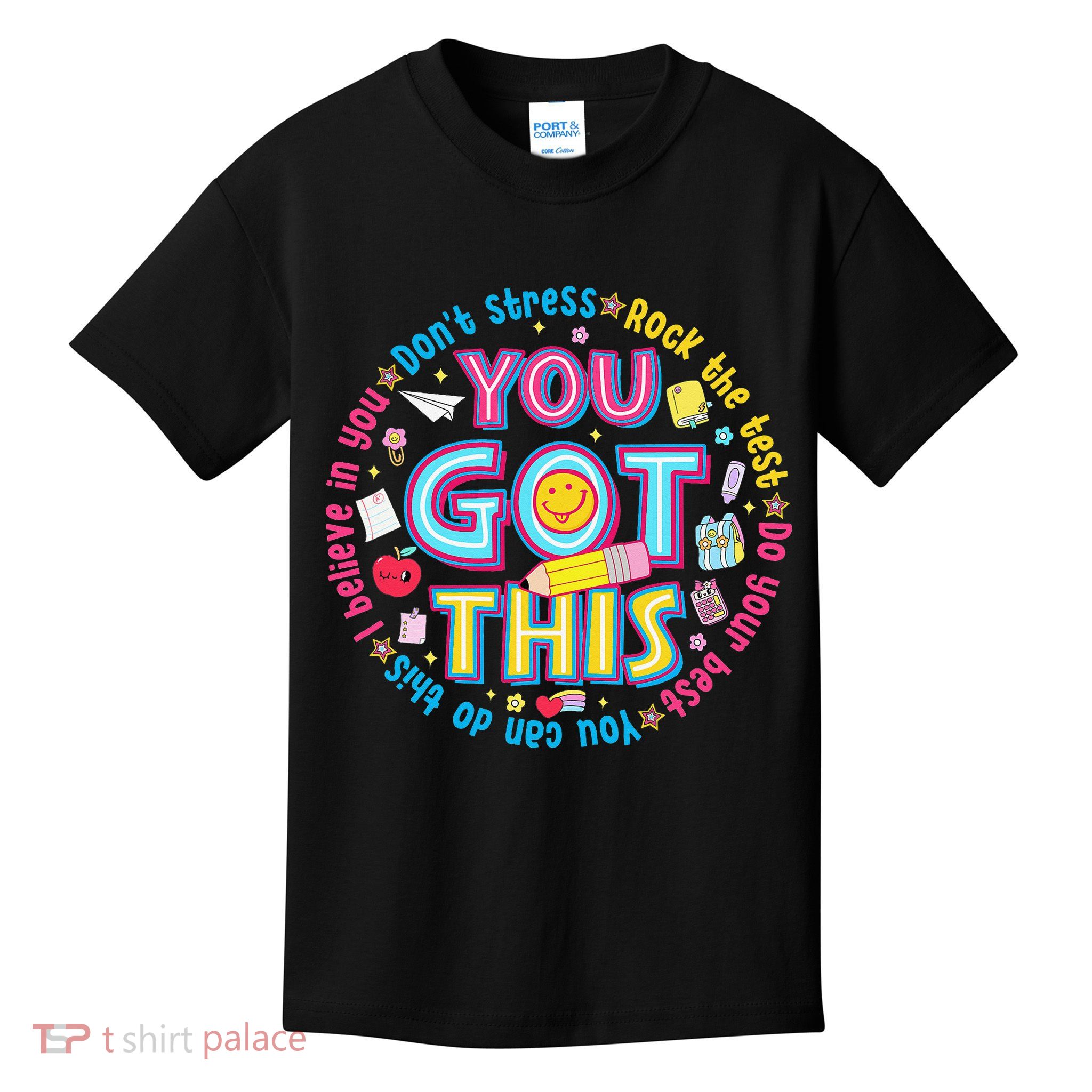 Test Day Rock The Test Teacher Testing Day You Got This Kids T-Shirt