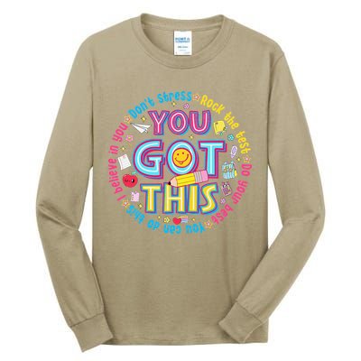 Test Day Rock The Test Teacher Testing Day You Got This Tall Long Sleeve T-Shirt