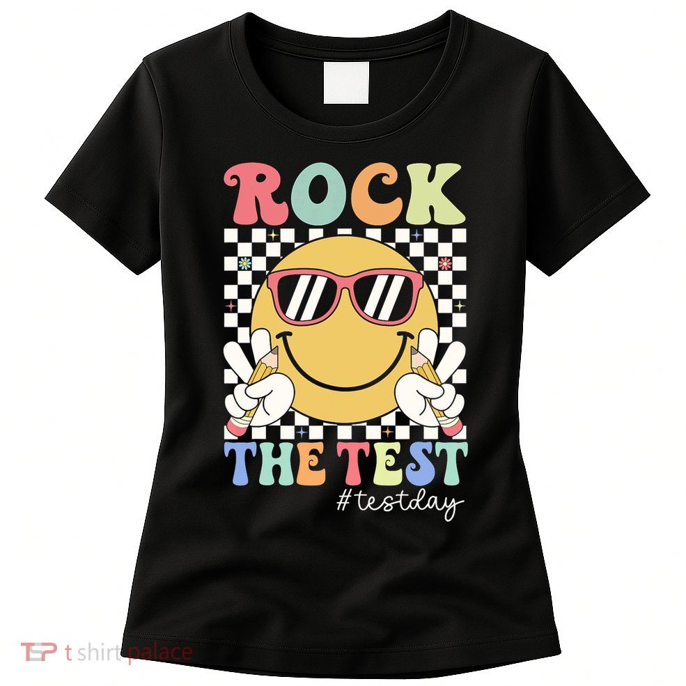 Test Day Rock The Test Motivational Teacher Testing Day  Womens T-Shirt