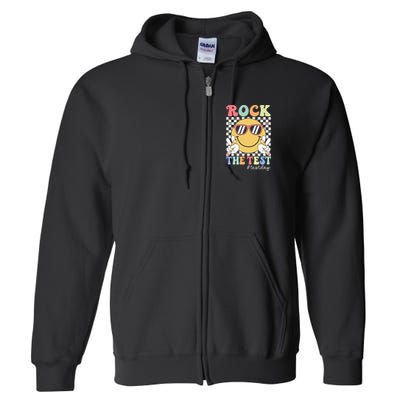 Test Day Rock The Test Motivational Teacher Testing Day  Full Zip Hoodie