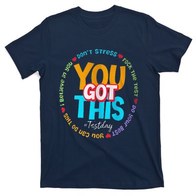 Test Day Rock The Test Teacher Te Day You Got This T-Shirt