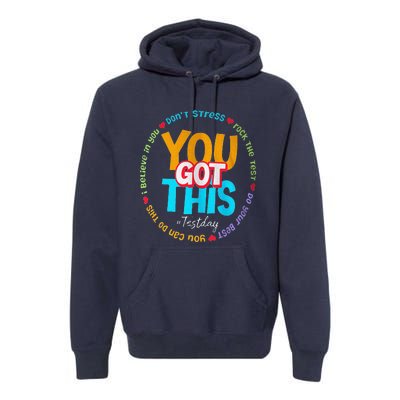 Test Day Rock The Test Teacher Te Day You Got This Premium Hoodie