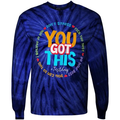 Test Day Rock The Test Teacher Te Day You Got This Tie-Dye Long Sleeve Shirt