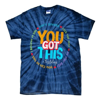 Test Day Rock The Test Teacher Te Day You Got This Tie-Dye T-Shirt