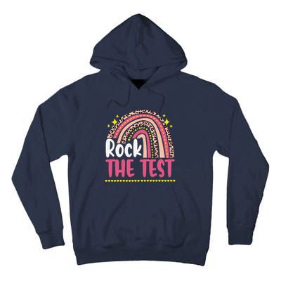 Test Day Rock The Test Teacher Testing Day Rainbow Leopard Tall Hoodie