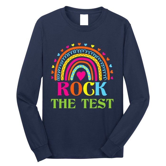 Test Day Rock The Test Teacher Testing Day Rainbow Teacher Long Sleeve Shirt