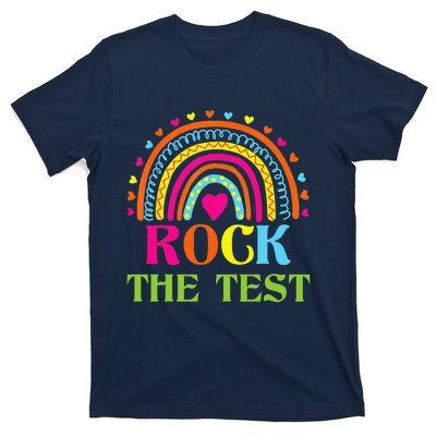 Test Day Rock The Test Teacher Testing Day Rainbow Teacher T-Shirt