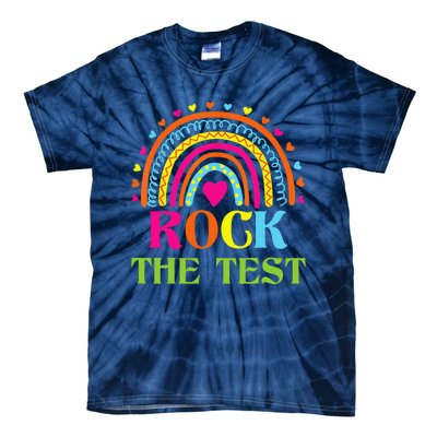 Test Day Rock The Test Teacher Testing Day Rainbow Teacher Tie-Dye T-Shirt