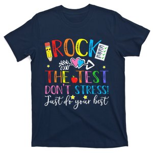 Test Day Rock The Test Teacher Testing Day T-Shirt