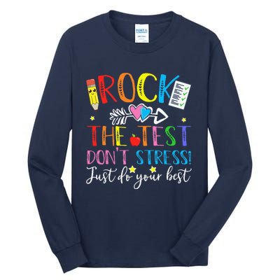 Test Day Rock The Test Teacher Testing Day Tall Long Sleeve T-Shirt