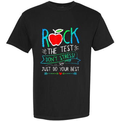 Test Day Rock The Test Teacher Testing Day Rainbow Teacher Garment-Dyed Heavyweight T-Shirt