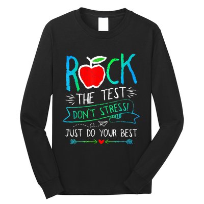 Test Day Rock The Test Teacher Testing Day Rainbow Teacher Long Sleeve Shirt