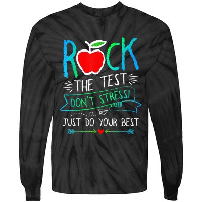 Test Day Rock The Test Teacher Testing Day Rainbow Teacher Tie-Dye Long Sleeve Shirt