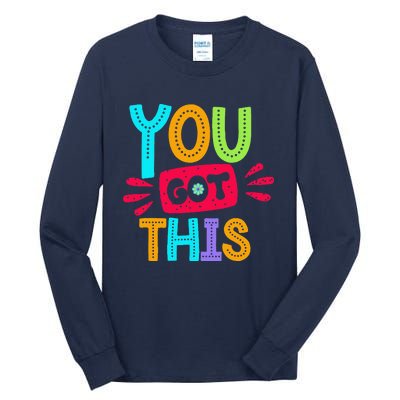 Test Day Rock The Test Teacher Testing Day You Got This Tall Long Sleeve T-Shirt