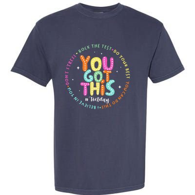 Test Day Rock The Test Teacher Testing Day You Got This Garment-Dyed Heavyweight T-Shirt