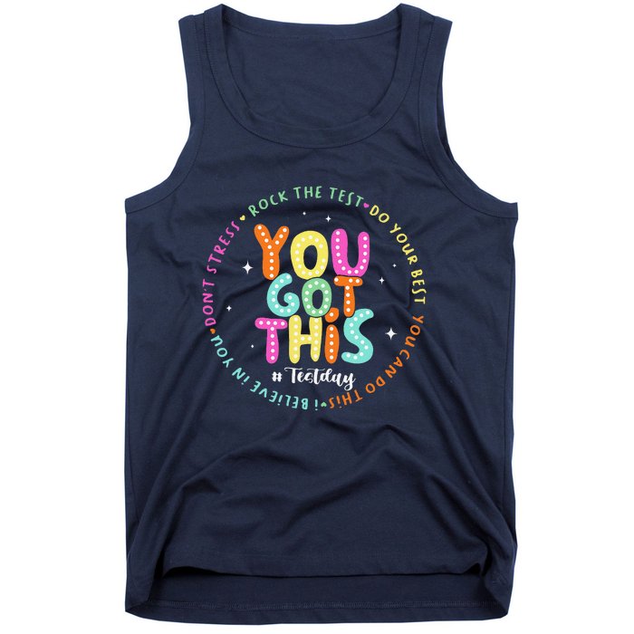 Test Day Rock The Test Teacher Testing Day You Got This Tank Top