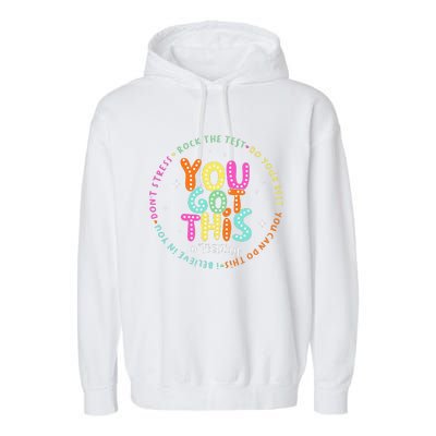 Test Day Rock The Test Teacher Testing Day You Got This Garment-Dyed Fleece Hoodie