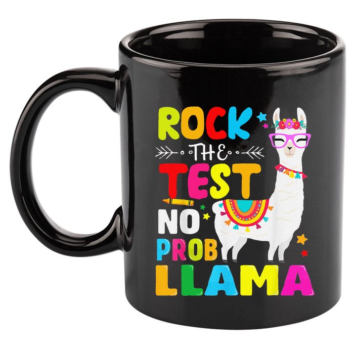 Testing Day Rock The Test Teaching No Prob Llama Teacher 11oz C Handle Ceramic Mug