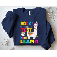 Testing Day Rock The Test Teaching No Prob Llama Teacher Sweatshirt
