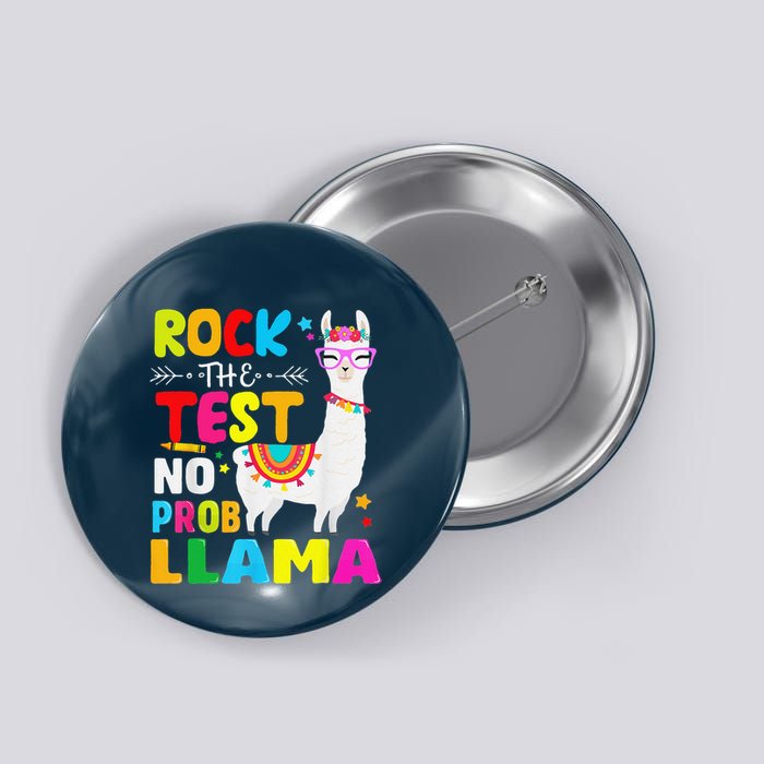 Testing Day Rock The Test Teaching No Prob Llama Teacher Button